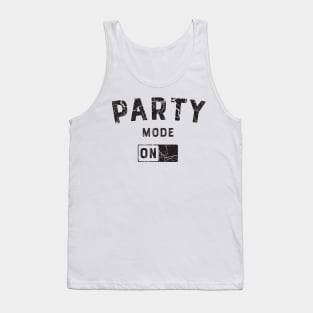 Party Mode Switched On Tank Top